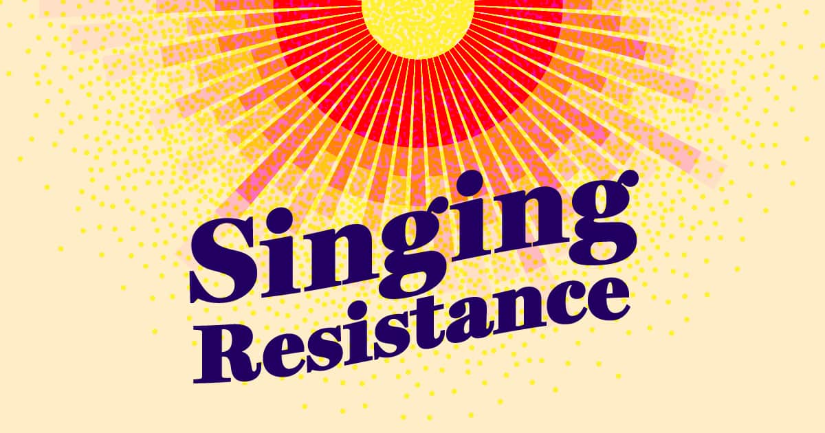 Singing Resistance